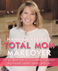 Hannah Keeley’s Total Mom Makeover