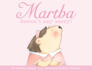 Martha doesn’t say sorry!