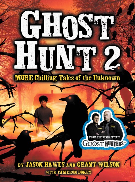 Ghost Hunt 2: MORE Chilling Tales of the Unknown