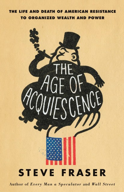 The Age of Acquiescence