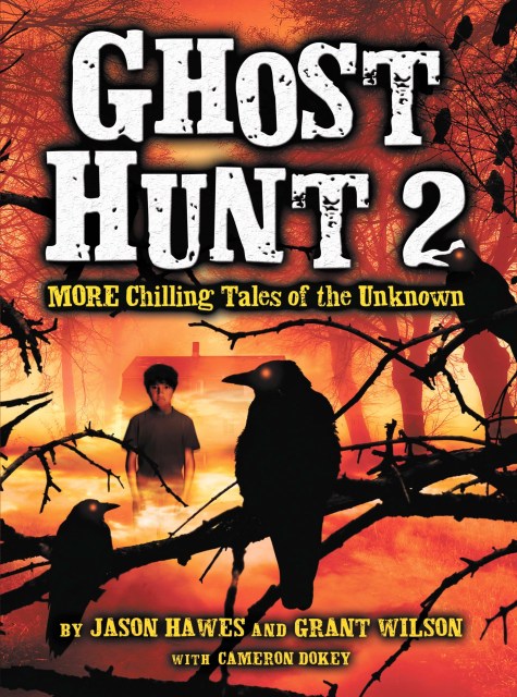 Ghost Hunt 2: MORE Chilling Tales of the Unknown