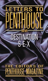 Letters to Penthouse XXVI