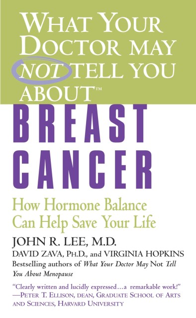 What Your Doctor May Not Tell You About(TM): Breast Cancer