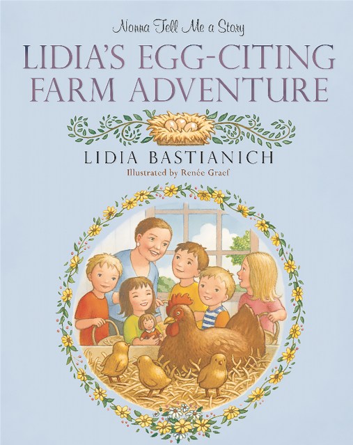 Nonna Tell Me a Story: Lidia’s Egg-citing Farm Adventure