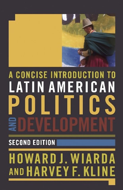 A Concise Introduction to Latin American Politics and Development