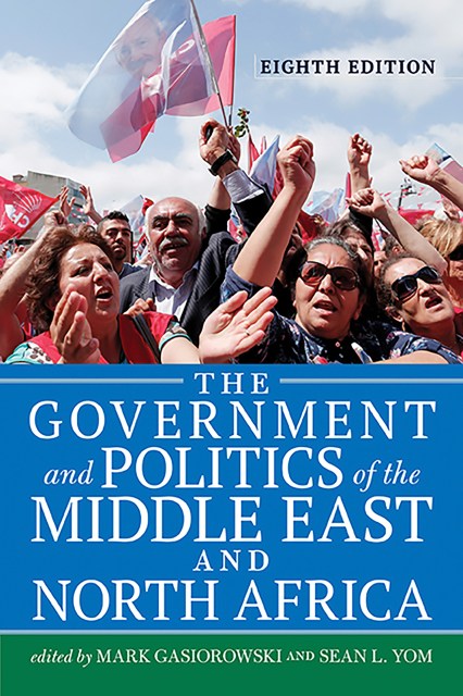 The Government and Politics of the Middle East and North Africa