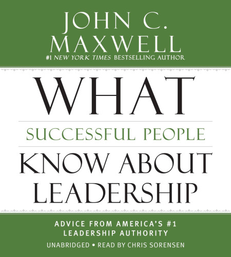 What Successful People Know about Leadership