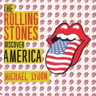 The Rolling Stones Discover America