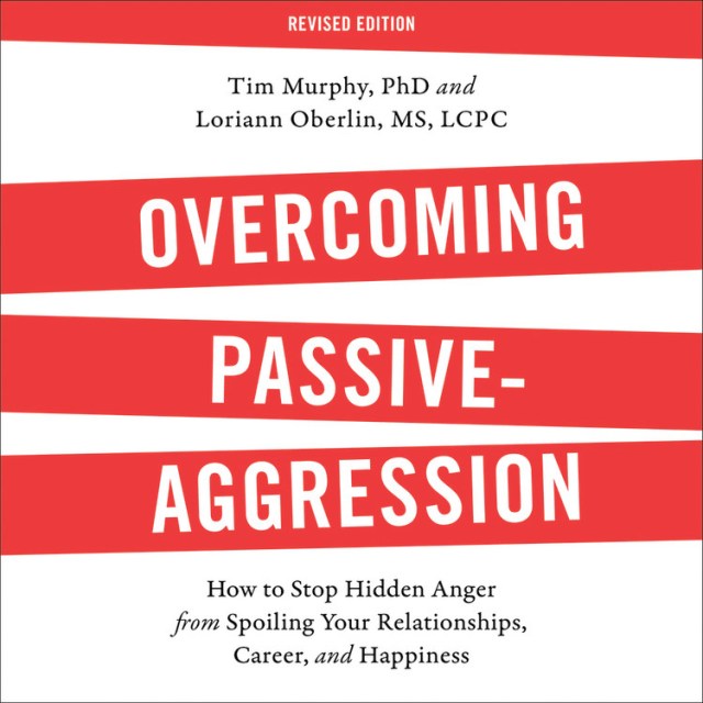 Overcoming Passive-Aggression, Revised Edition