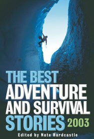The Best Adventure and Survival Stories 2003