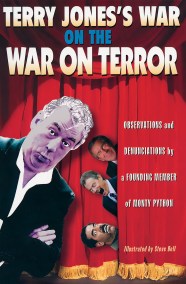 Terry Jones’s War on the War on Terror