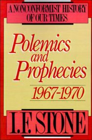 Polemics and Prophecies: 1967 - 1970