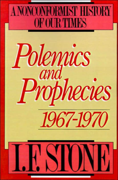 Polemics and Prophecies: 1967 – 1970