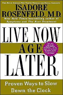 Live Now, Age Later