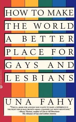 How to Make the World a Better Place for Gays & Lesbians