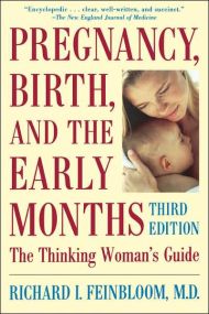 Pregnancy, Birth, And The Early Months The Thinking Woman’s Guide