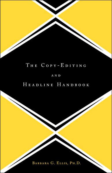 The Copy Editing And Headline Handbook