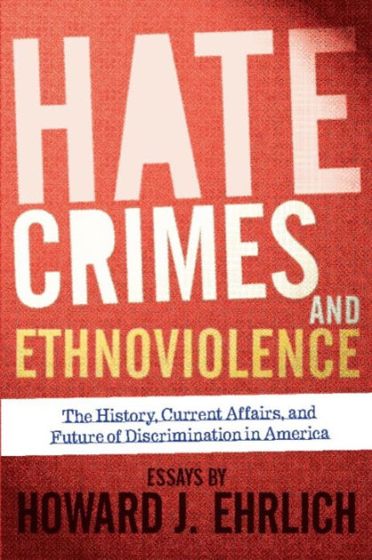 Hate Crimes and Ethnoviolence