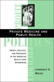 Private Medicine and Public Health