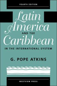 Latin America And The Caribbean In The International System