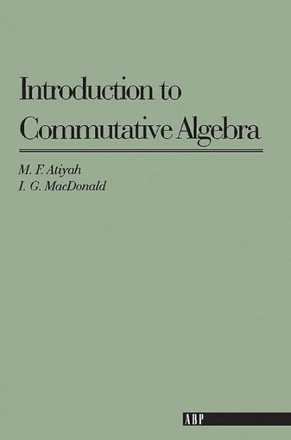 Introduction To Commutative Algebra