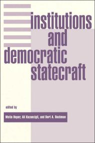 Institutions And Democratic Statecraft