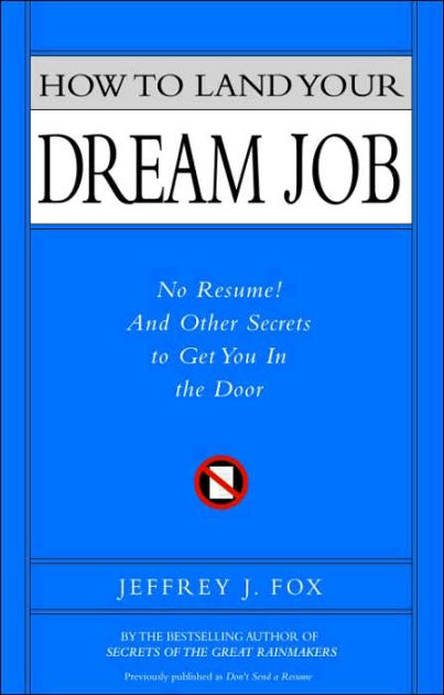 How to Land Your Dream Job