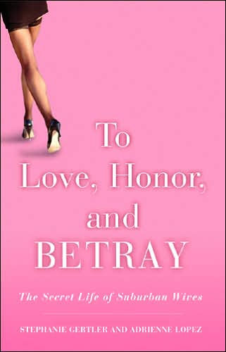 To Love, Honor, and Betray