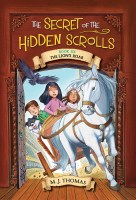 The Secret of the Hidden Scrolls: The Lion’s Roar, Book 6
