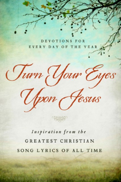 Turn Your Eyes Upon Jesus