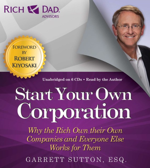 Rich Dad Advisors: Start Your Own Corporation