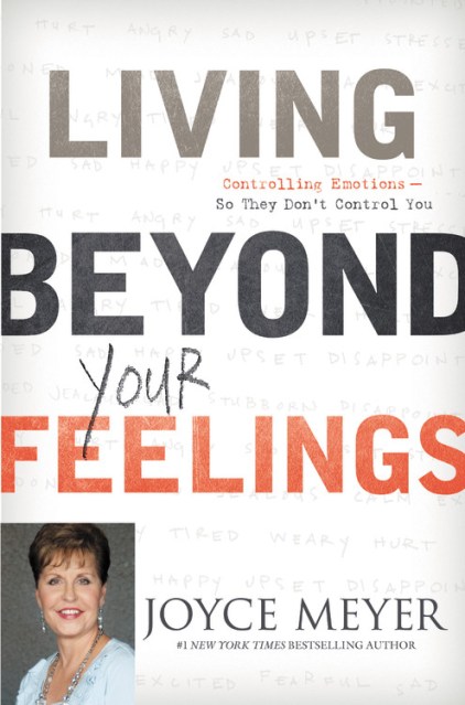 Living Beyond Your Feelings