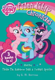 My Little Pony: The Friendship Chronicles