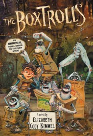 The Boxtrolls:  A Novel