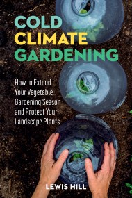 Cold-Climate Gardening