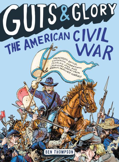 Guts & Glory: The American Civil War