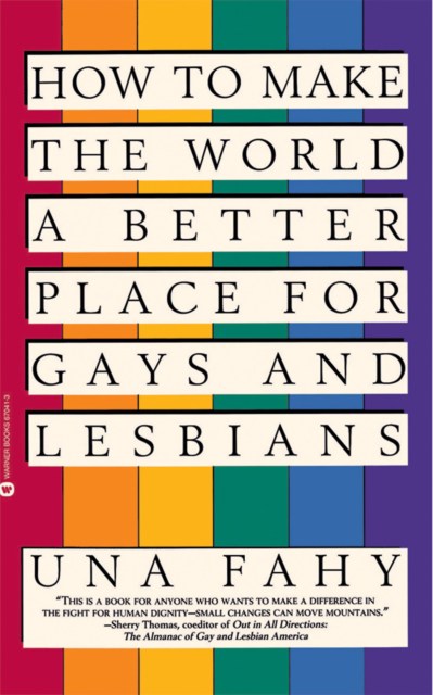 How to Make the World a Better Place for Gays & Lesbians