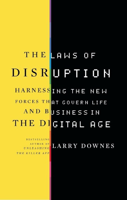 The Laws of Disruption