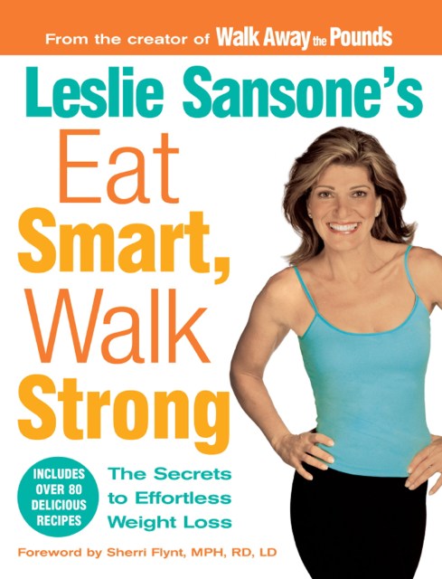 Leslie Sansone’s Eat Smart, Walk Strong