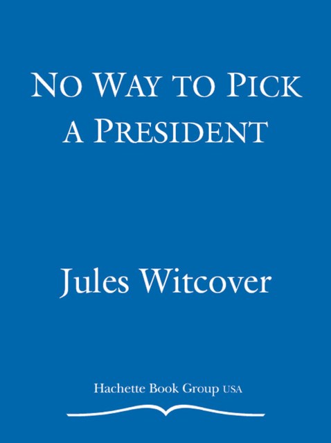 No Way to Pick a President