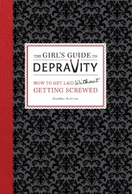 The Girl's Guide to Depravity
