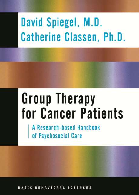 Group Therapy For Cancer Patients: A Research-based Handbook Of Psychosocial Care