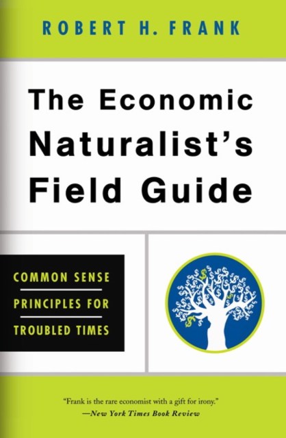 The Economic Naturalist’s Field Guide