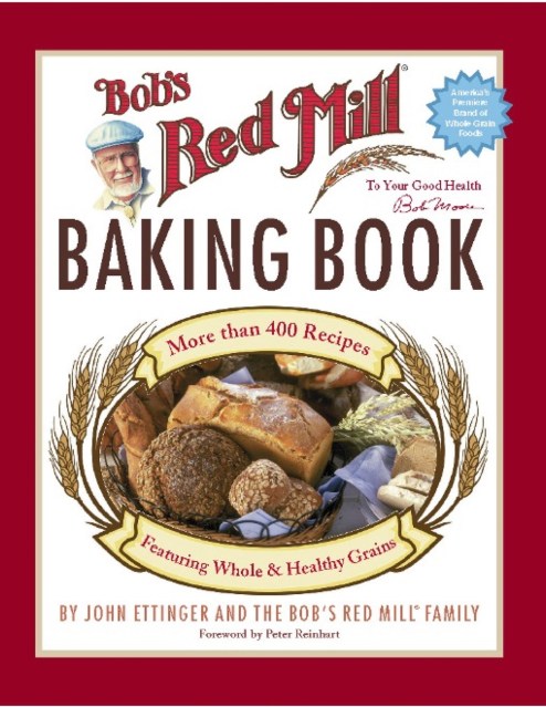 Bob’s Red Mill Baking Book