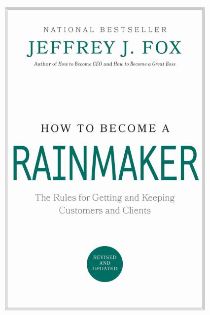 How to Become a Rainmaker