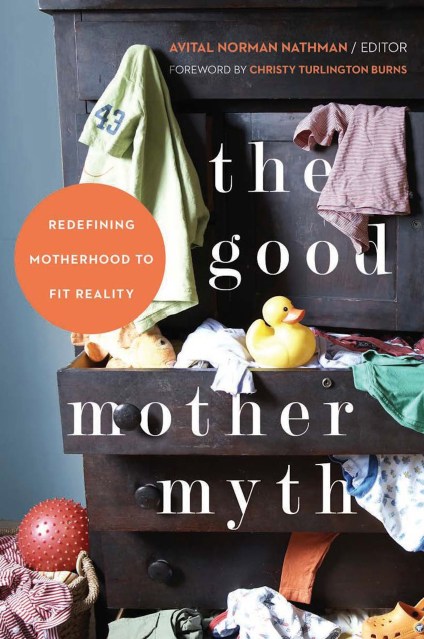 The Good Mother Myth