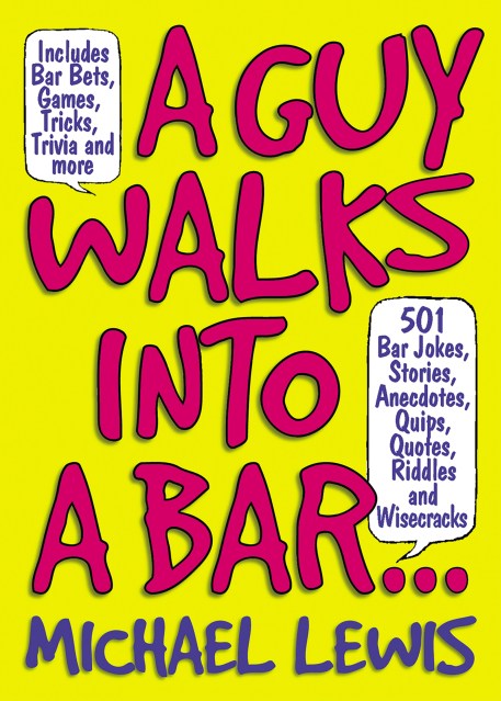 A Guy Walks Into A Bar…