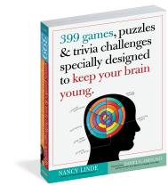 399 Games, Puzzles & Trivia Challenges Specially Designed to Keep Your Brain Young. 
