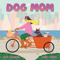 Dog Mom Wall Calendar 2025