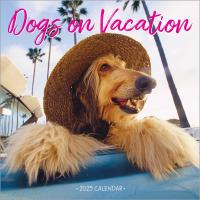 Dogs on Vacation Wall Calendar 2025